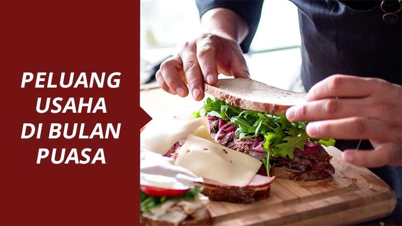 Peluang Usaha Bulan Ramadhan